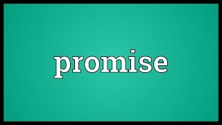 Promise Meaning [upl. by Aicital]