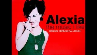 Alexia  The Music I Like Original Instrumental Version [upl. by Inaja381]