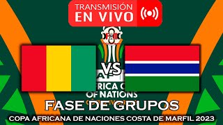 GUINEA 🇬🇳 VS 🇬🇲 GAMBIA EN VIVO  COPA AFRICANA DE NACIONES 2023  FÚTBOL MAGNO [upl. by Suravat]