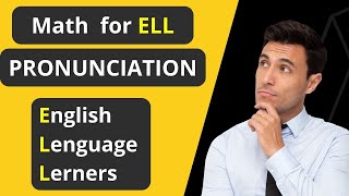 Math Vocabulary Pronunciation for English Language Learners  Math Vocabulary for ELL [upl. by Spohr482]