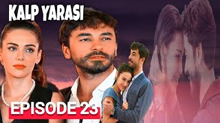 Kalp Yarasi Episode 23 English Subtitles [upl. by Fax]