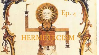 Ep 4  Hermetecism [upl. by Anelhtak]