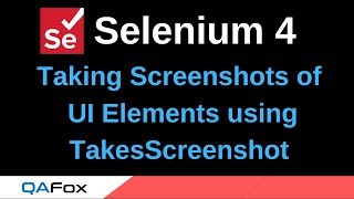 Selenium 4  New Features  Part 3  Taking Element Screenshots using TakesScreenshot interface [upl. by Melissa799]