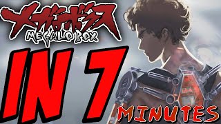 Megalo Box IN 7 MINUTES [upl. by Nylecoj]