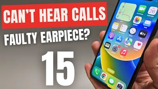 Cant Hear Calls amp Ear Speaker Not Working  Iphone 15 15 Pro15 Pro Max15 Plus  Earpiece Fix [upl. by Netti]