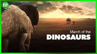 Dinosaurs Movie  MARCH OF THE DINOSAURS  dinosarus documentary full movie [upl. by Deuno]