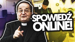 SPOWIEDŹ ONLINE  WYŁUDZANIE KOŚCIOŁA OSIĄGNĘŁO APOGEUM [upl. by Gentes]