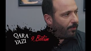 Qara yazı 9ci bölüm [upl. by Aunson]