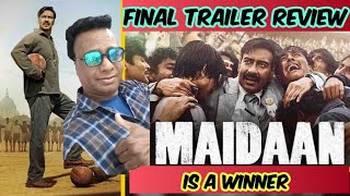 MAIDAAN FINAL TRAILER REVIEW [upl. by Lindemann774]