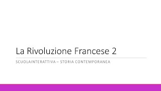 La Rivoluzione Francese la fase moderata [upl. by Arabrab]