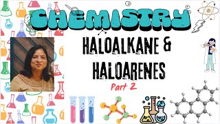 HALOALKANES AND HALOARENES part 2 CLASS 12  NEET  JEE MAINS  JEE ADVANCED  CBSE  NCERT [upl. by Nebra]