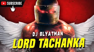 DJ BLYATMAN  TACHANKA [upl. by Putnam]