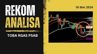 Analisa Saham TOBA RGAS PSAB untuk 16 mei 2024 [upl. by Asher]