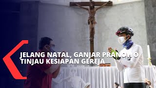 Jelang Natal Ganjar Pranowo Tinjau Kesiapan Sejumlah Gereja Guna Memastikan Penerapan Prokes [upl. by Sgninnej973]