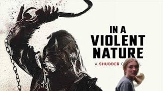 In A Violent Nature 2024 Full Movie Review  Ry Barrett Andrea Pavlovic Cameron Love [upl. by Netsud]