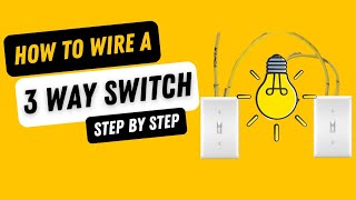 ThreeWay Switch Wiring Made Easy Illuminate Your Home Like a Pro [upl. by Nnawtna]