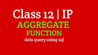 Aggregate function  Class 12 ip  unit 2  Data query using sql [upl. by Kelleher172]