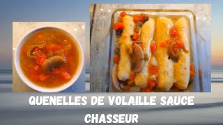 Quenelles de volaille sauce chasseur [upl. by Alessandro]