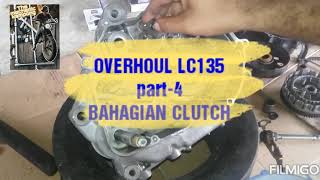 Yamaha Lc135 nak overhoul  part 5  pasang bahagian clutch [upl. by Enirehtacyram]