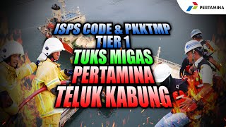 ISPS CODE TUKS PERTAMINA TELUK KABUNG 2023 [upl. by Areek681]