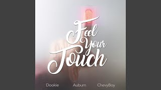 Feel Your Touch [upl. by Asenaj]