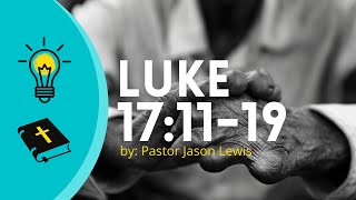 Luke 171119  The Ten Lepers [upl. by Nosyd]