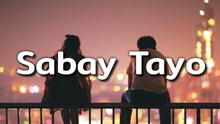 Sabay Tayo Lyrics  Yayoi ft Jaber 420 Soldierz Prod byClinxyBeats New Yayoi Song 2020 [upl. by Map]