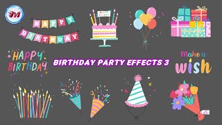 GREEN SCREEN BIRTHDAY PARTY EFFECTS 3  BLACK SCREEN BIRTHDAY PARTY EFFECTS 3 [upl. by Ahsilac]