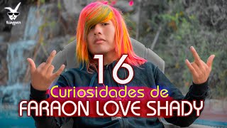 ¿Qué pasó con Faraon love shady 16 Cosas que no sabias del Faraon [upl. by Laureen]