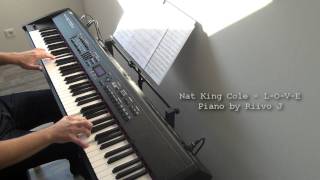 Nat King Cole  LOVE Piano Cover [upl. by Eniamrahc77]