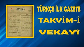 İLK TÜRKÇE GAZETE TAKVİMİ VEKAYÎ [upl. by Pappano]