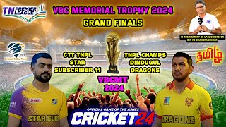 Independence Day C24 Live  VB Memorial Trophy Finals  Road To 17k Subs tnpl cricket24 [upl. by Etnasa]