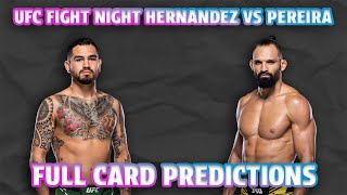 UFC Fight Night Hernandez vs Pereira Full Card Predictions and Breakdown [upl. by Nickelsen]