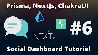 NextJS ChakraUI Prisma Social Dashboard  Episode 6 [upl. by Akahs750]