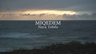 MIQEDEM  NAVA TEHILA Psalm 147  Official Video [upl. by Nosduh]