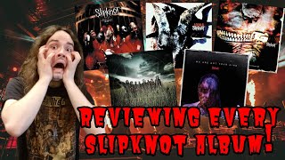 Reviewing EVERY Slipknot Album [upl. by Halika]