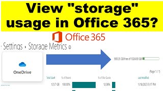 How to view storage usage in office 365 Check the remaining storage space in office 365 OneDrive [upl. by Ijneb856]