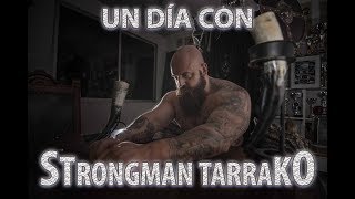 Un día con Strongman Tarrako [upl. by Shepp]