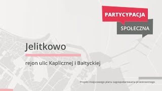 Jelitkowo – zmiany przestrzenne w rejonie ulic Kaplicznej i Bałtyckiej [upl. by Aiuqenehs221]