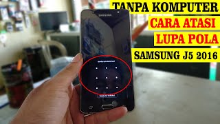 MENGATASI LUPA POLA SAMSUNG J5 2016 [upl. by Korrie]