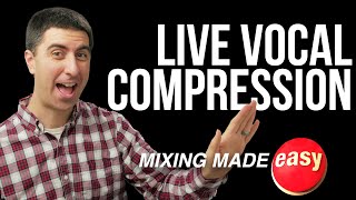 Vocal Compression  How to Mix Live Vocals feat Jon Thurlow [upl. by Ammeg]