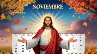 ¡¡NOVIEMBRE LLENO DE BENDICIONES [upl. by Aynosal]