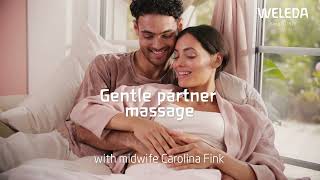 Gentle Partner Massage with Weleda [upl. by Tserof322]