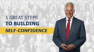 5 Great Steps to Building SelfConfidence [upl. by Alrahc696]