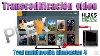 Transcodificación Plex Test multimedia Nimbustor 4 [upl. by Yule209]