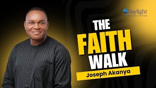 Faith Walk  Joseph Akanya [upl. by Goldarina]