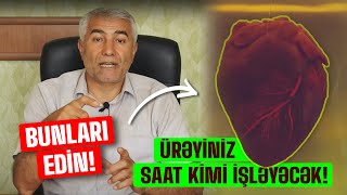 Ürəyiniz saat kimi işləyəcək Bunları edin I Fizuli Hüseynov [upl. by Pappas]