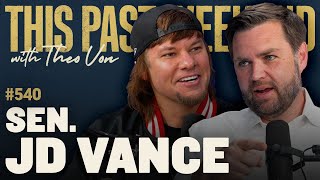 Sen JD Vance  This Past Weekend w Theo Von 540 [upl. by Mariana]