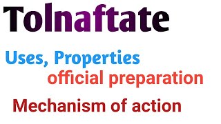 Tolnaftate drug chemical name uses properties official preparation [upl. by Iolenta]