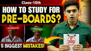 How to Study for Preboard Exams🔥 5 Big Mistakes Class 10th Prashant Kirad [upl. by Mckay967]